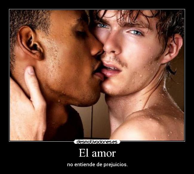 El amor - no entiende de prejuicios.