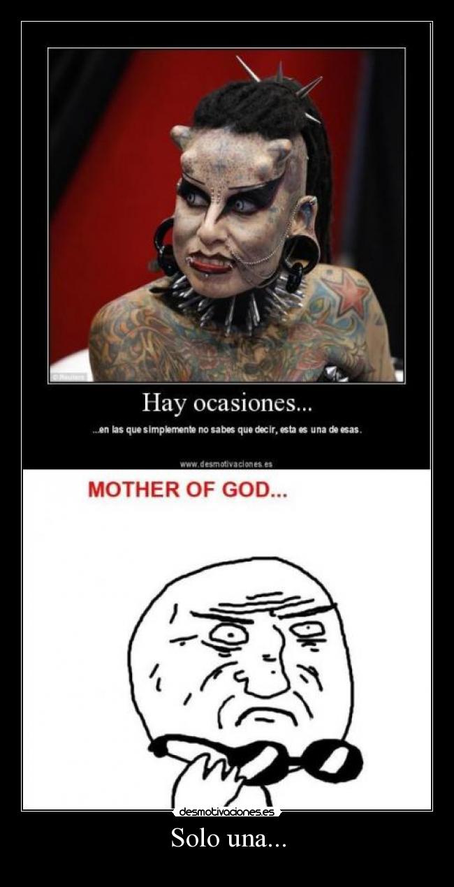 carteles mother god meme chica fea solo una gafas diablo piercing tatuaje desmotivaciones