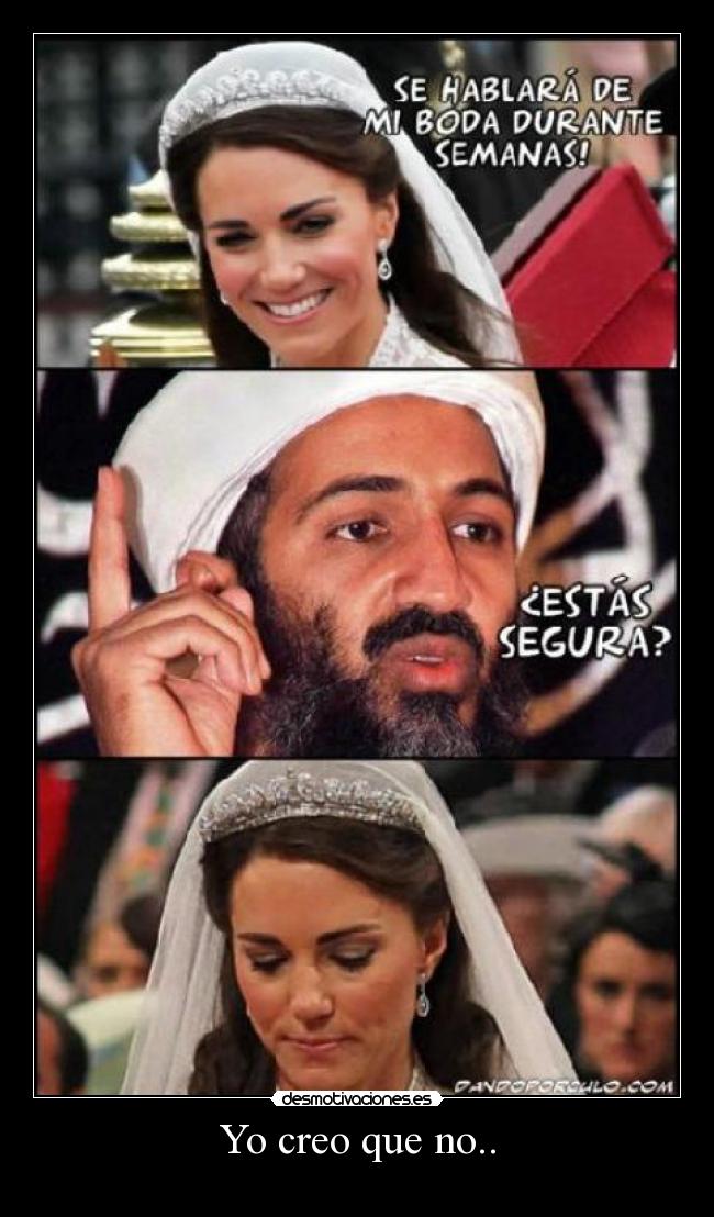 carteles boda real bin laden zas desmotivaciones