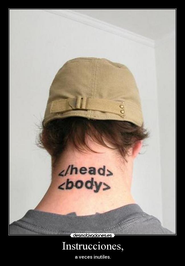 Instrucciones, - a veces inutiles.