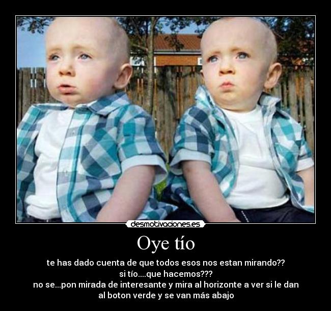 Oye tío - 