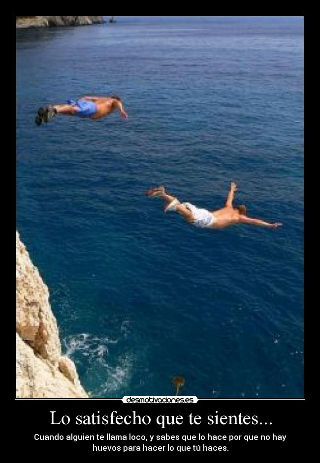 Lo satisfecho que te sientes... - 