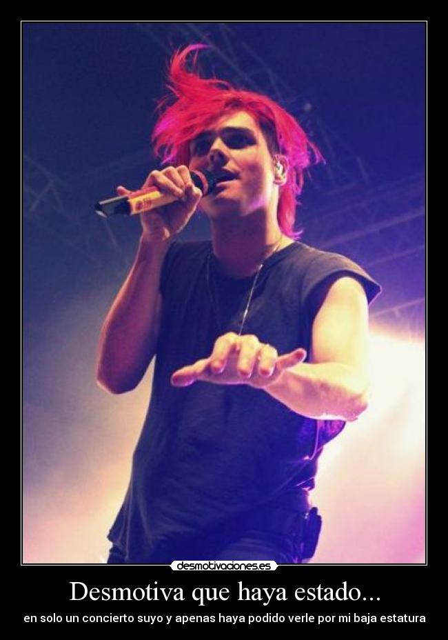 Desmotiva que haya estado... - 