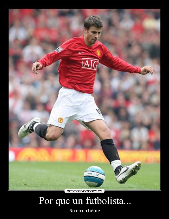 Por que un futbolista... - No es un héroe