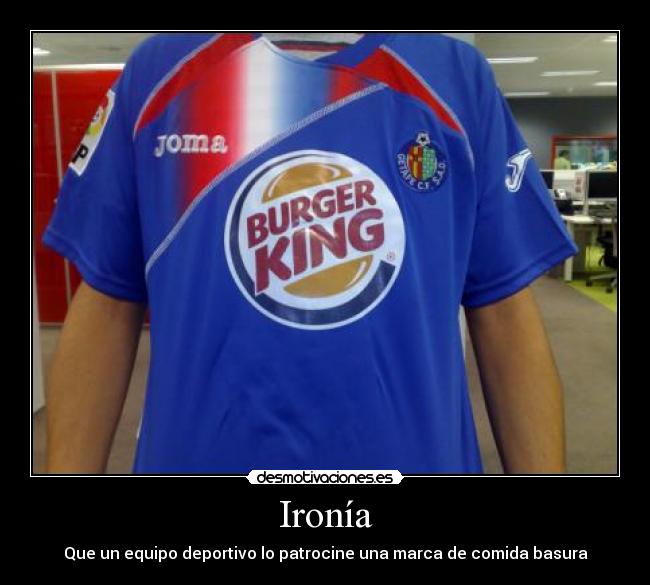 Ironía - Que un equipo deportivo lo patrocine una marca de comida basura