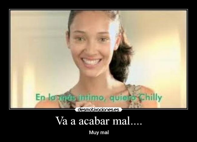 Va a acabar mal.... -