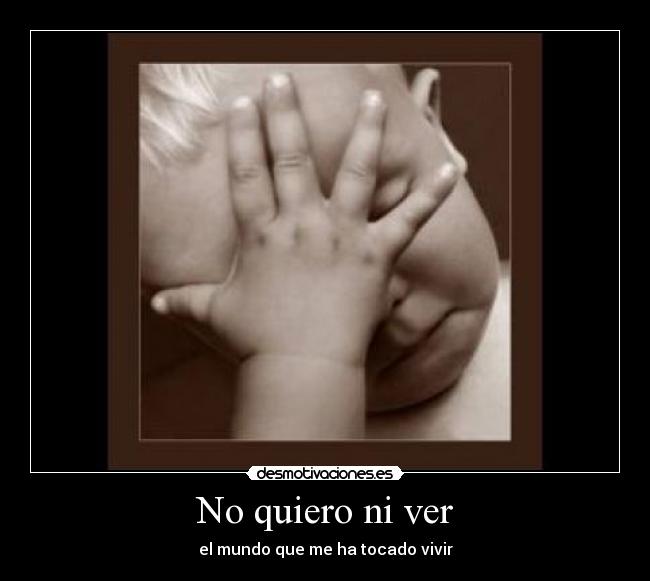 No quiero ni ver - 