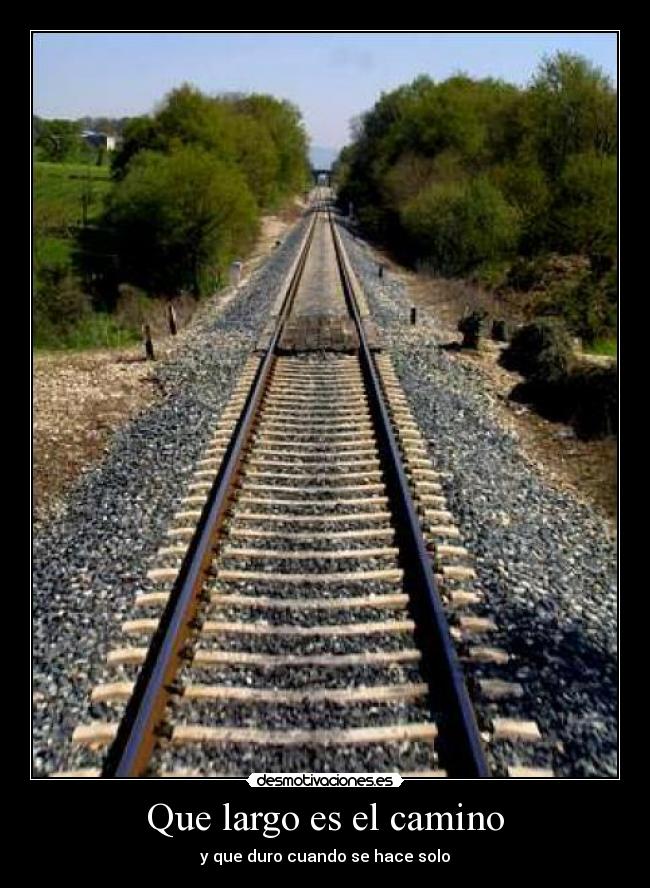 Que largo es el camino - 