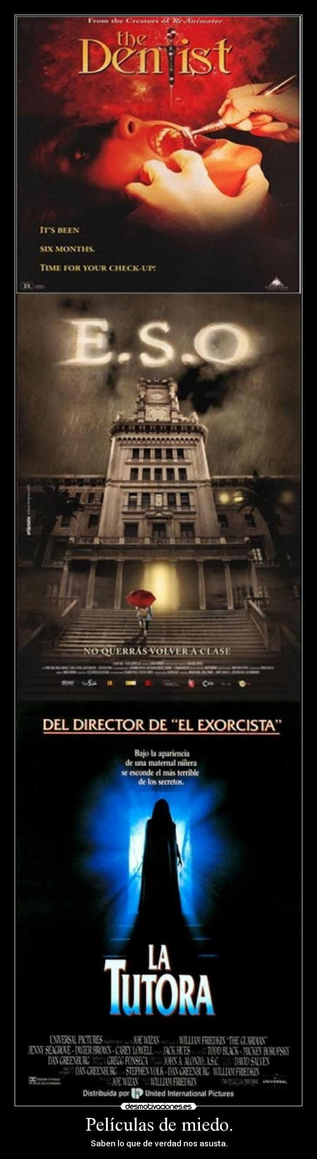 Películas de miedo. - Saben lo que de verdad nos asusta.