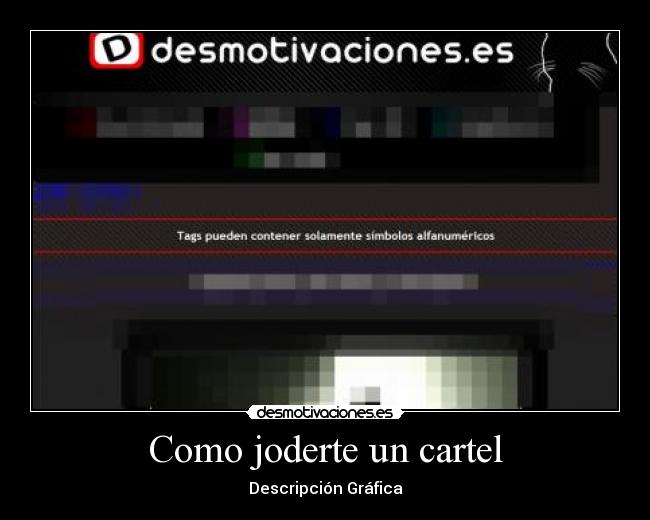carteles como joderte cartel desmotivaciones