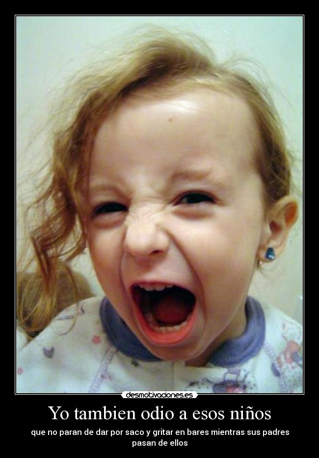 Yo tambien odio a esos niños - 