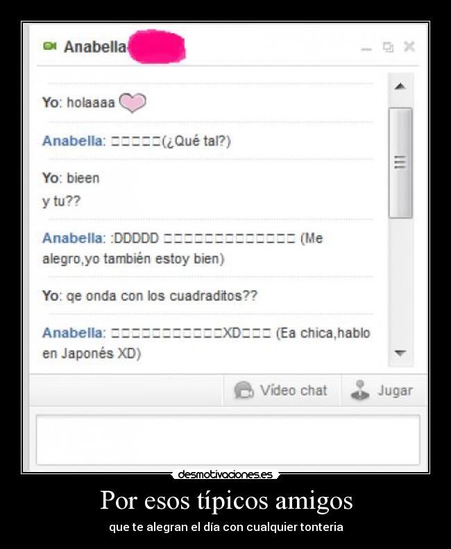 Por esos típicos amigos -