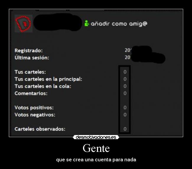 Gente - que se crea una cuenta para nada