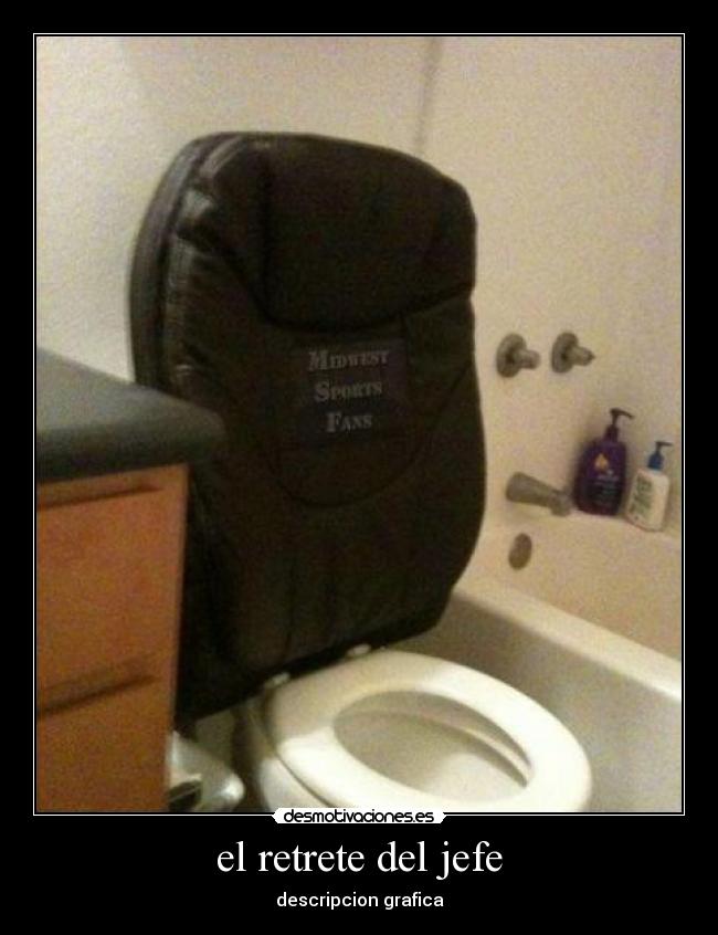 el retrete del jefe -