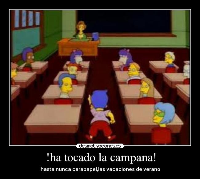 !ha tocado la campana! -