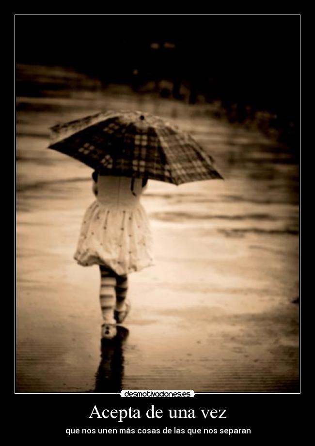 Acepta de una vez -