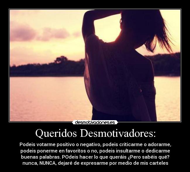 Queridos Desmotivadores: - 