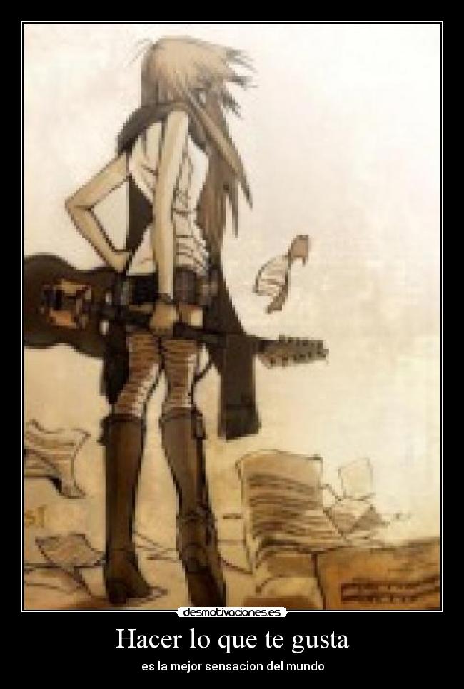 Hacer lo que te gusta -