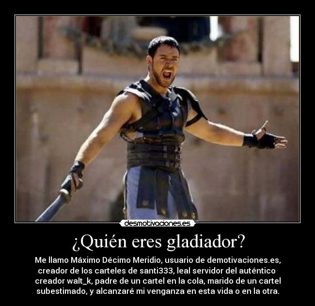 ¿Quién eres gladiador? -