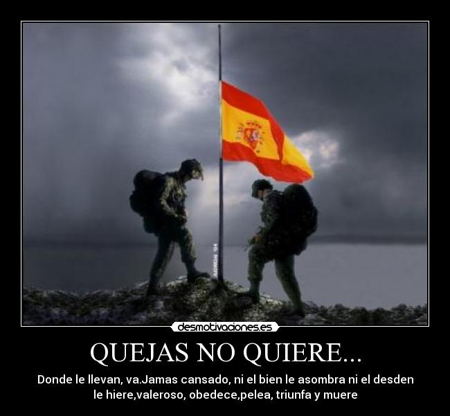 QUEJAS NO QUIERE... -