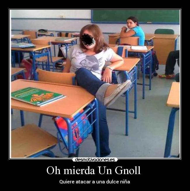 Oh mierda Un Gnoll -