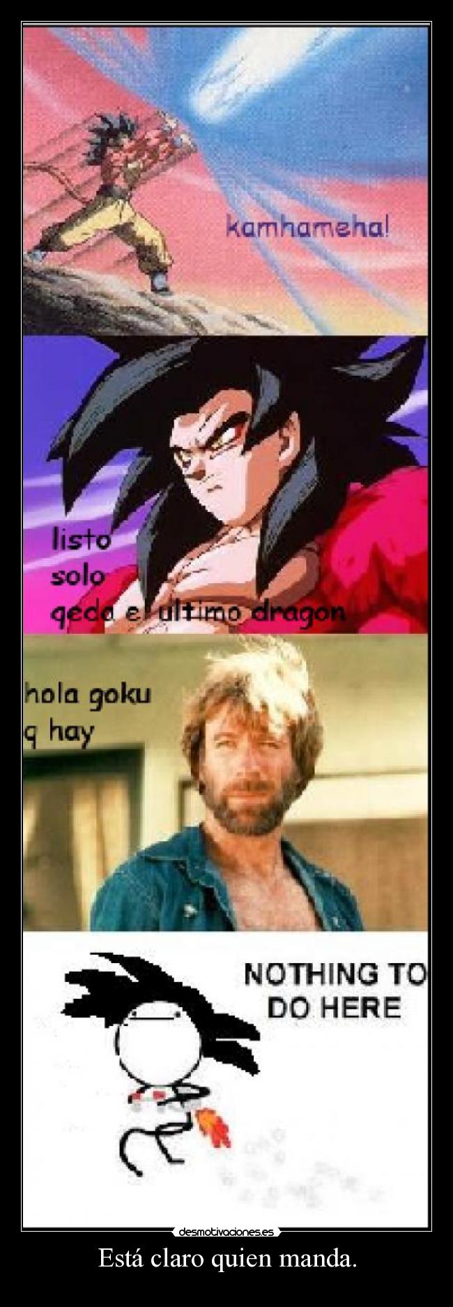 Está claro quien manda. -