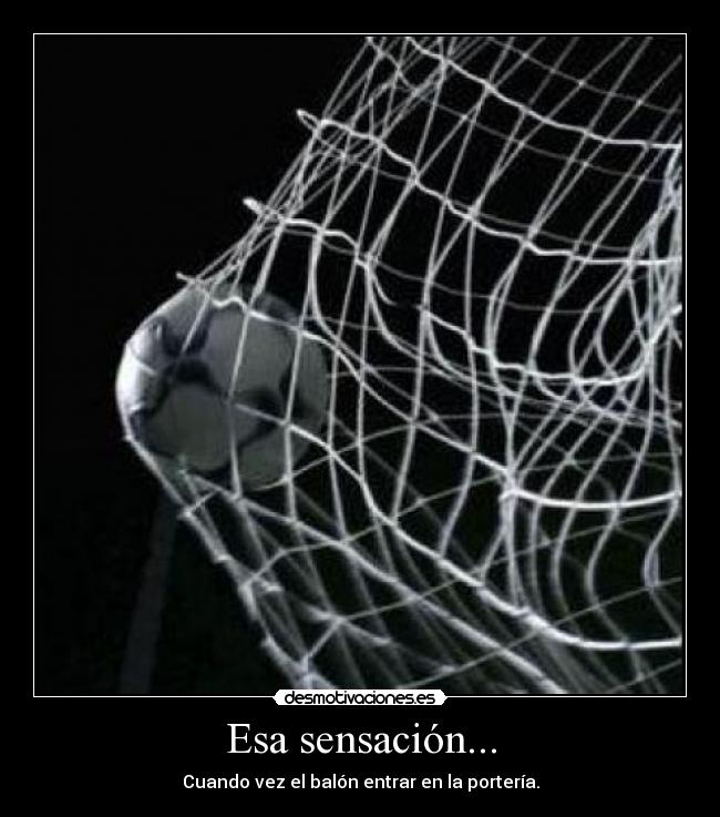 Esa sensación... -