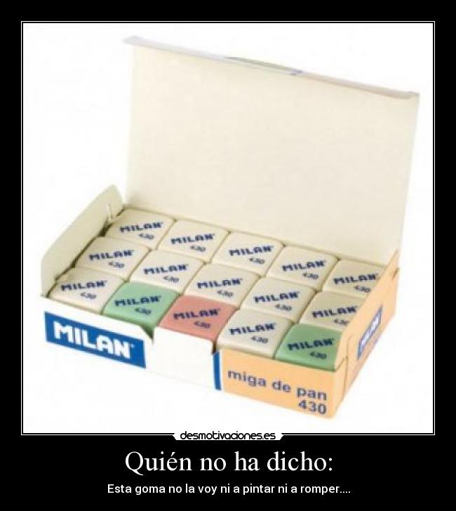 Quién no ha dicho: - 