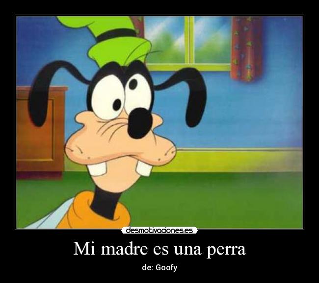 Mi madre es una perra - 