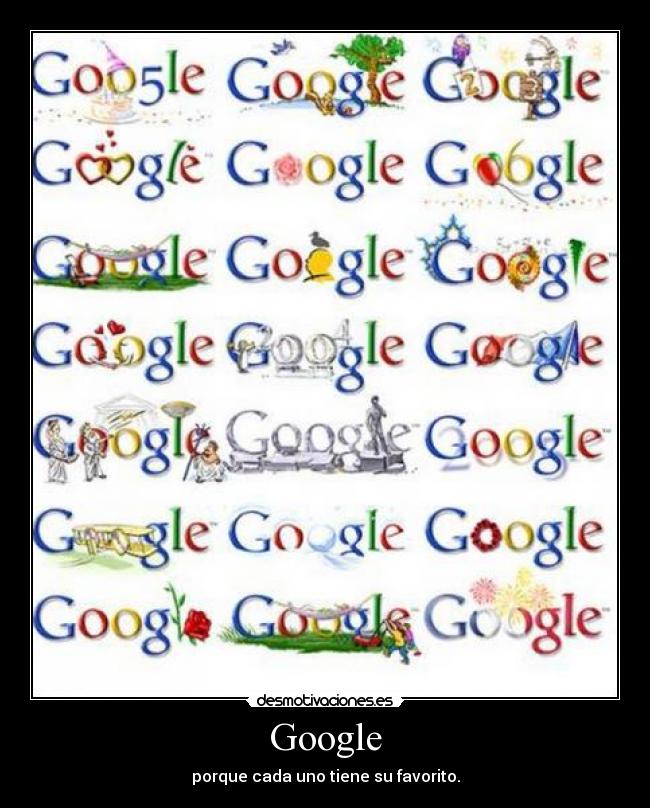Google - porque cada uno tiene su favorito.