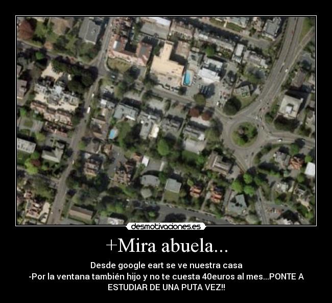 +Mira abuela... -
