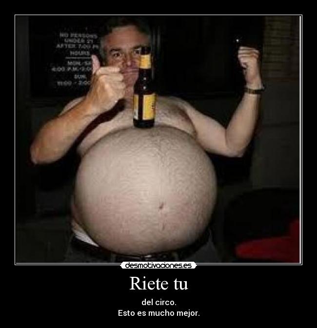 Riete tu - del circo.
Esto es mucho mejor.