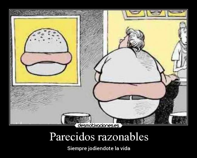 Parecidos razonables - 