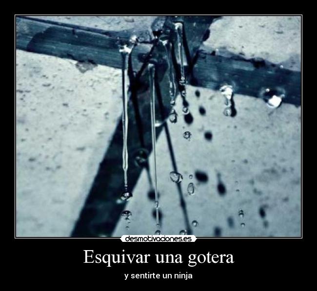 Esquivar una gotera -
