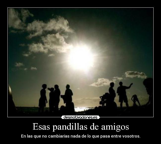 Esas pandillas de amigos - 