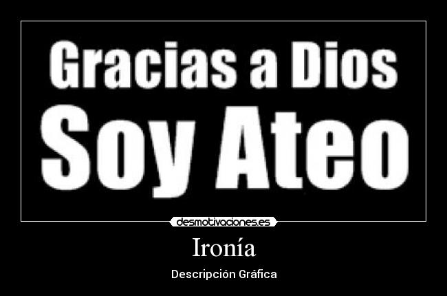 Ironía - Descripción Gráfica