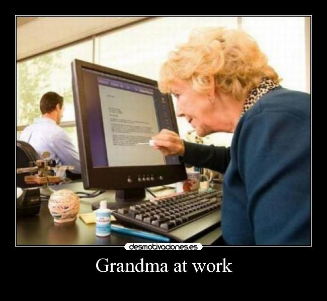 Grandma at work - 