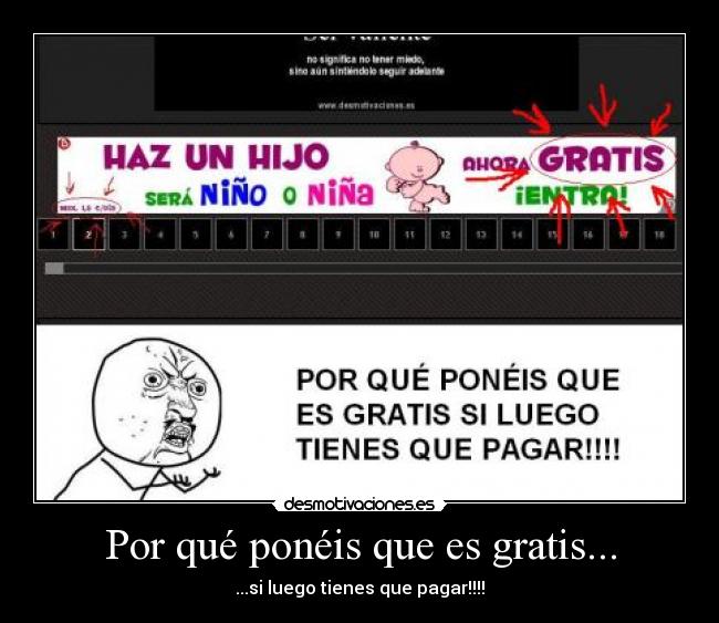 Por qué ponéis que es gratis... -