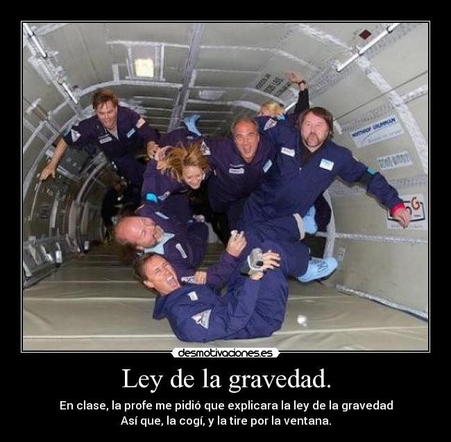 Ley de la gravedad. - 