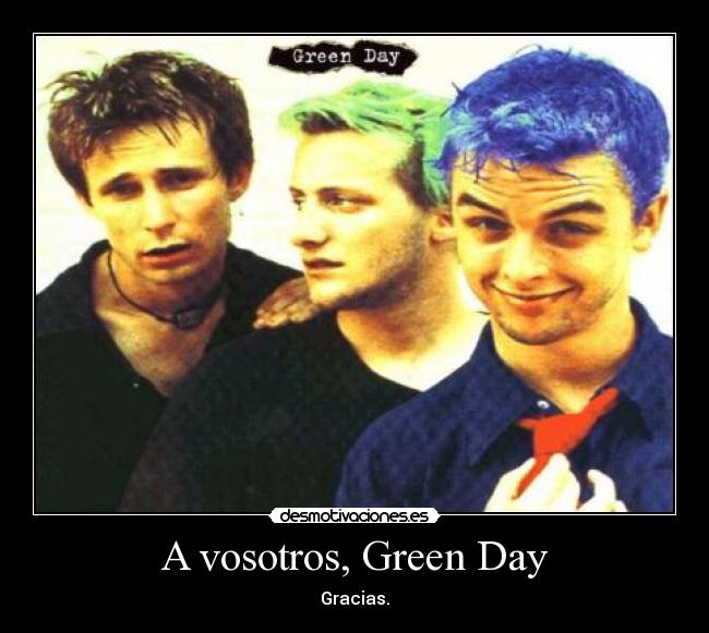 A vosotros, Green Day - 