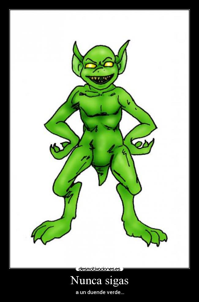 Nunca sigas -