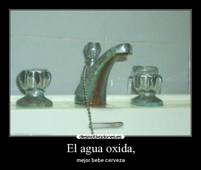 carteles agua oxida desmotivaciones