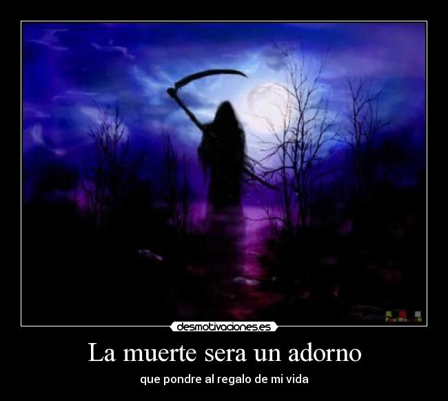 La muerte sera un adorno -