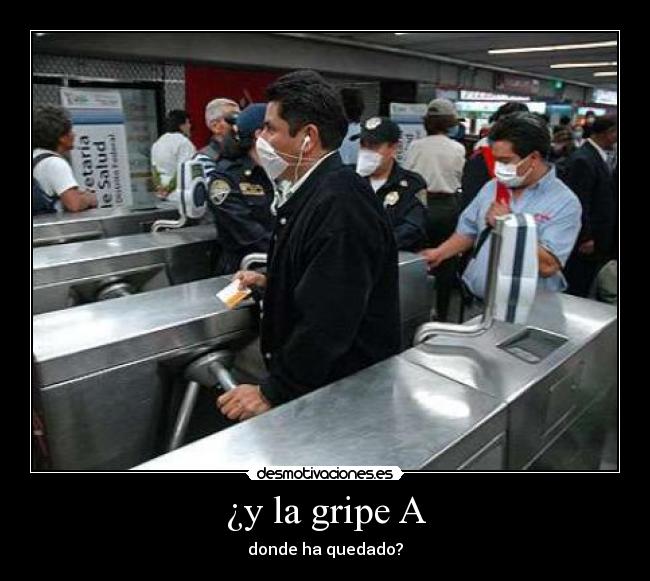¿y la gripe A - 
