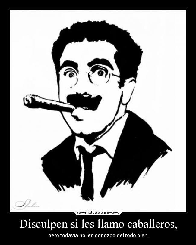 carteles groucho marx caballeros desmotivaciones