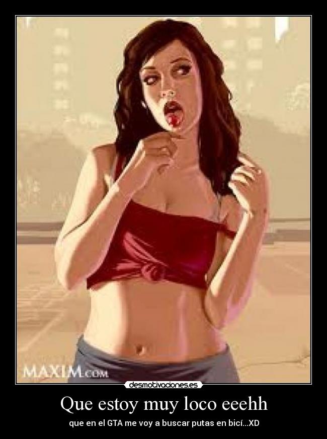 Que estoy muy loco eeehh - 