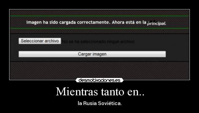 Mientras tanto en.. - la Rusia Soviética.