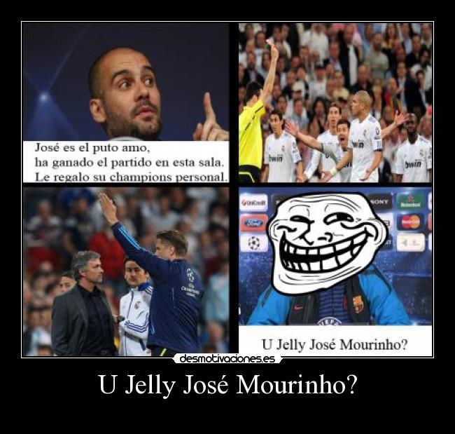 U Jelly José Mourinho? -