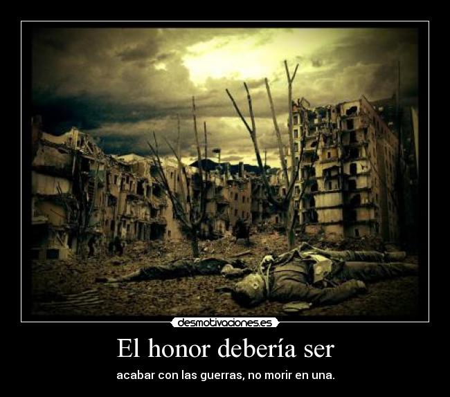 El honor debería ser -