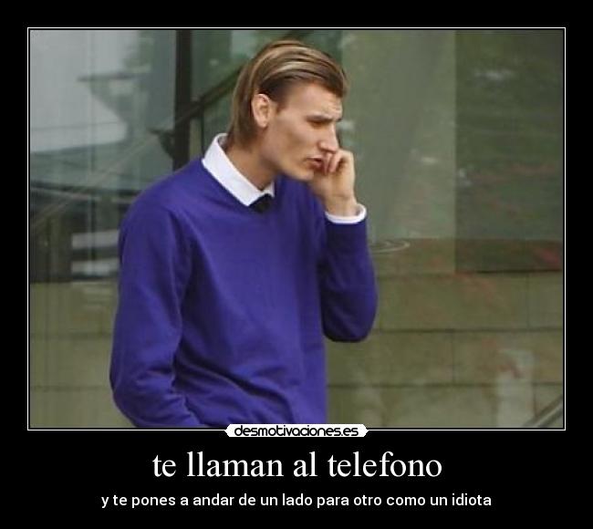 te llaman al telefono -
